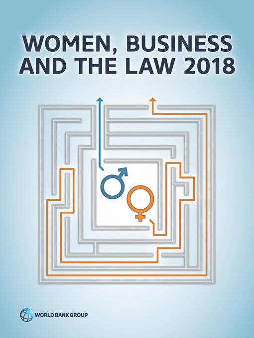 Title details for Women, Business and the Law 2018 by World Bank Group - Available